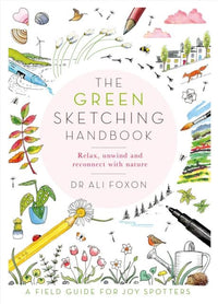 GREEN SKETCHING HANDBOOK | Relax, Unwind and Reconnect with Nature